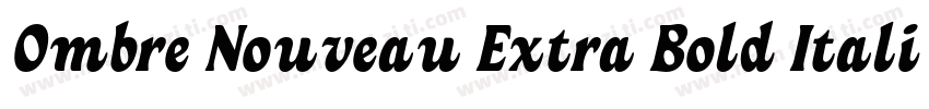 Ombre Nouveau Extra Bold Italic字体转换